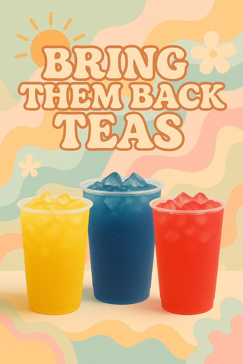 Bring them Back Teas Menu